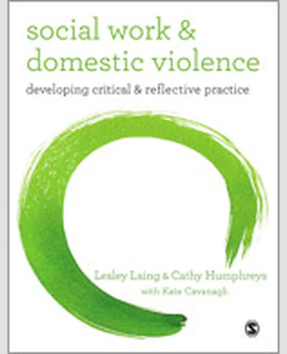 Social Work and Domestic Violence: Developing Critical and Reflective Practice, 1st Edition