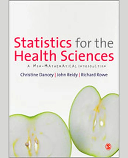 Statistics for the Health Sciences: A Non-Mathematical Introduction, 1st Edition