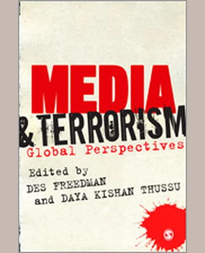 Media and Terrorism: Global Perspectives, 1st Edition
