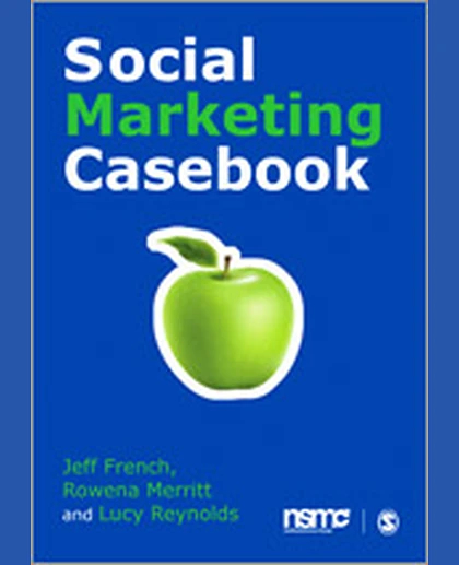 Social Marketing Casebook, 1st Edition