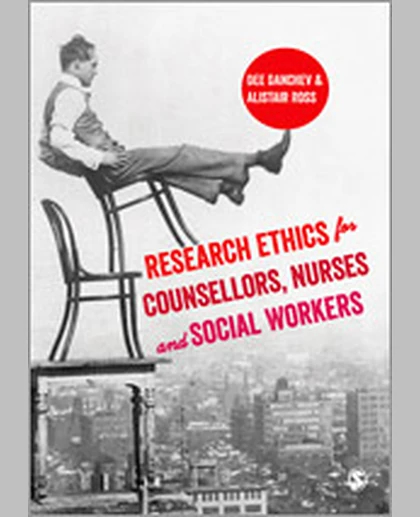 Research Ethics for Counsellors, Nurses & Social Workers, 1st Edition