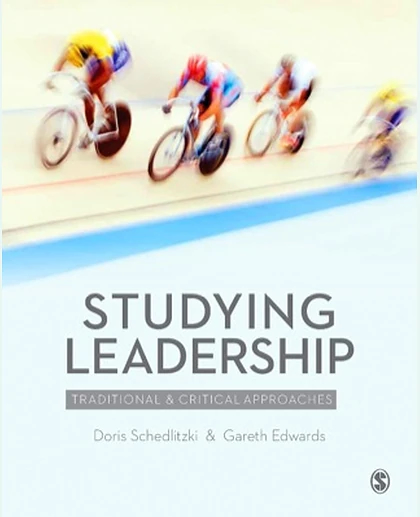 Studying Leadership: Traditional & Critical Approaches