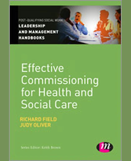 Effective Commissioning in Health and Social Care, 1st Edition