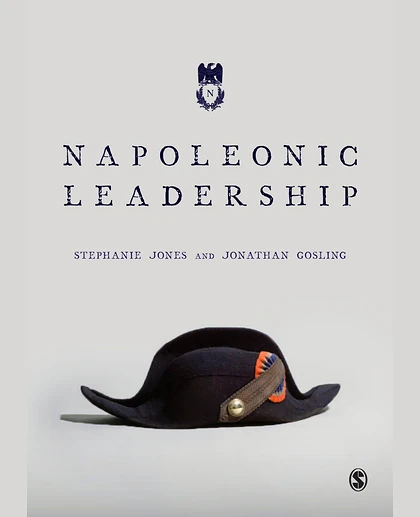 Napoleonic Leadership: A Study in Power