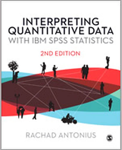 Interpreting Quantitative Data with IBM SPSS Statistics, 2nd Edition