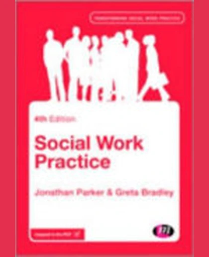 Social Work Practice: Assessment, Planning, Intervention and Review