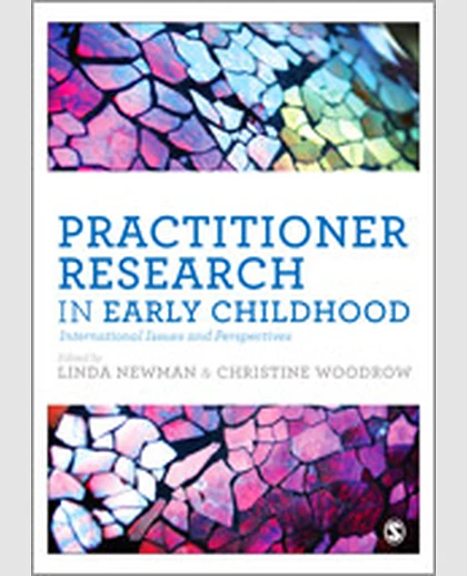 Practitioner Research in Early Childhood: International Issues and Perspectives, 1st Edition
