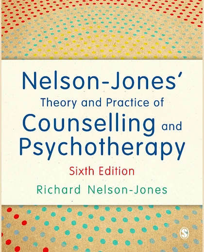 Nelson-Jones' Theory and Practice of Counselling and Psychotherapy