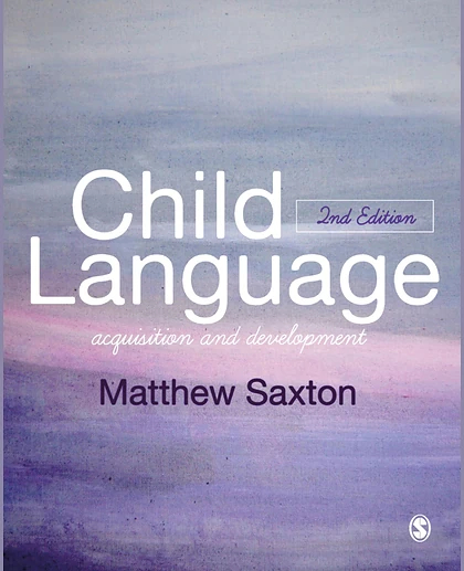 Child Language: Acquisition and Development, 2nd Edition