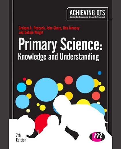 Primary Science: Knowledge and Understanding, 7th Edition