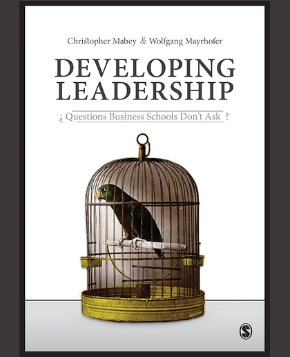 Developing Leadership: Questions Business Schools Don't Ask