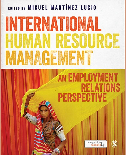 International Human Resource Management: An Employment Relations Perspective, 1st Edition