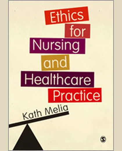 Ethics for Nursing and Healthcare Practice, 1st Edition