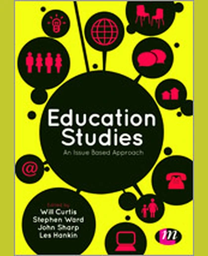 Education Studies: An Issue Based Approach, 3rd Edition