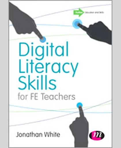 Digital Literacy Skills for FE Teachers, 1st Edition
