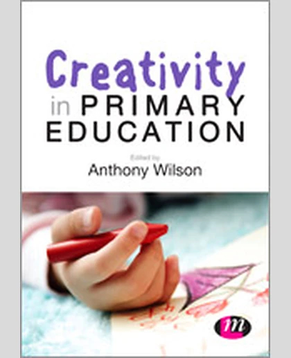 Creativity in Primary Education, 3rd Edition