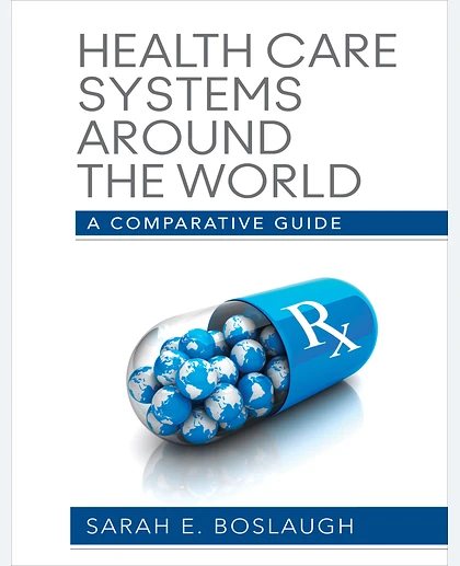 Health Care Systems Around the World: A Comparative Guide, 1st Edition