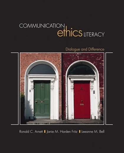 Communication Ethics Literacy: Dialogue and Difference