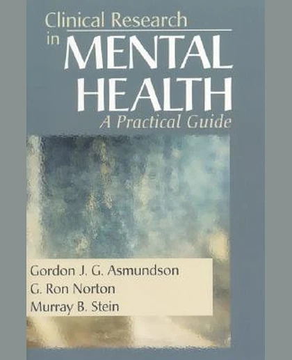 Clinical Research in Mental Health: A Practical Guide, 1st Edition
