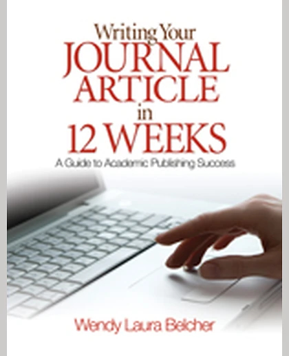 Writing Your Journal Article in 12 Weeks: A Guide to Academic Publishing Success
