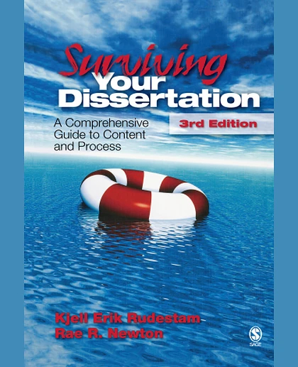 Surviving Your Dissertation: A Comprehensive Guide to Content and Process