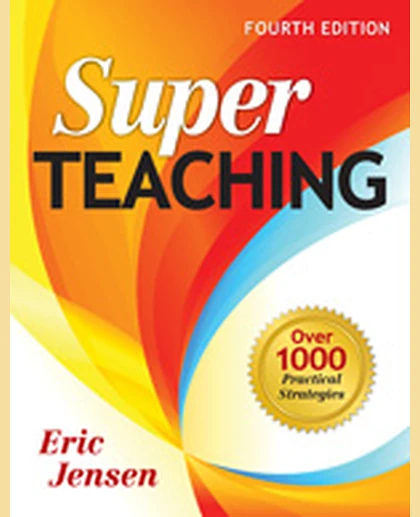 Super Teaching: Over 1000 Practical Strategies, 4th Edition