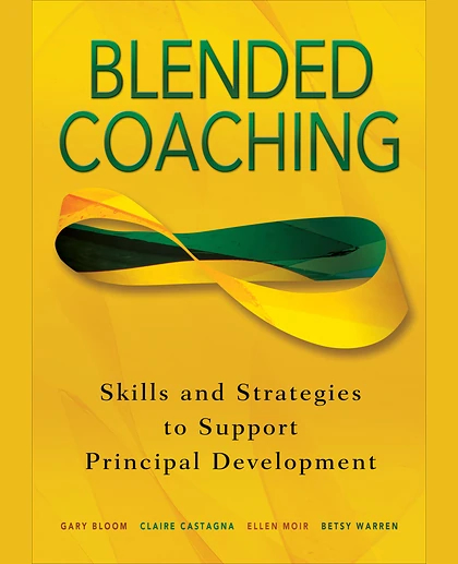 Blended Coaching: Skills and Strategies to Support Principal Development