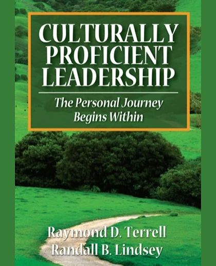 Culturally Proficient Leadership: The Personal Journey Begins Within