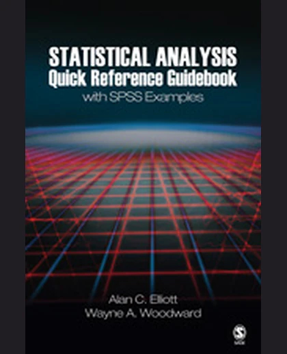 Statistical Analysis Quick Reference Guidebook: With SPSS Examples