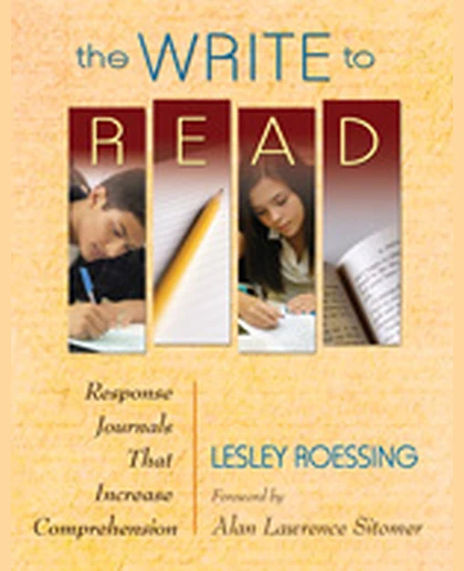 The Write to Read: Response Journals That Increase Comprehension, 1st Edition