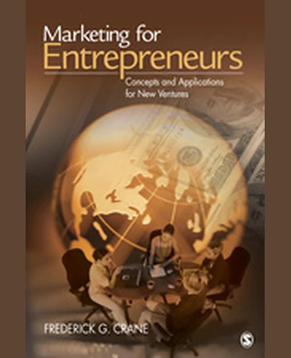 Marketing for Entrepreneurs: Concepts and Applications for New Ventures.