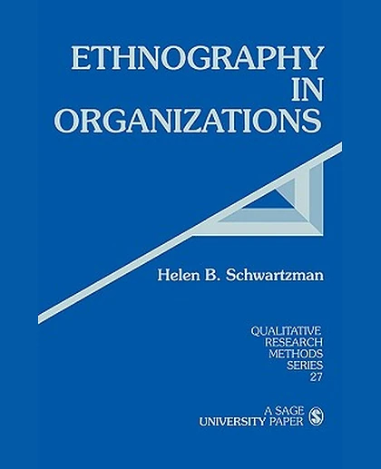Ethnography in Organizations, 1st Edition
