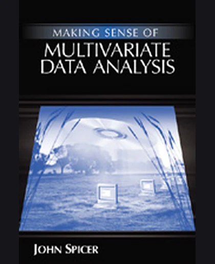 Making Sense of Multivariate Data Analysis: An Intuitive Approach, 1st Edition