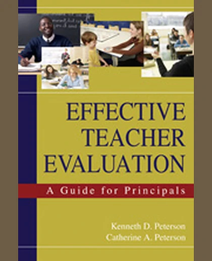 Effective Teacher Evaluation: A Guide for Principals, 1st Edition