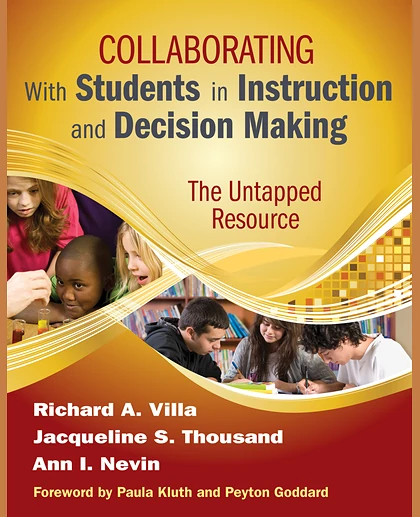Collaborating With Students in Instruction and Decision Making: The Untapped Resource, 1st Edition