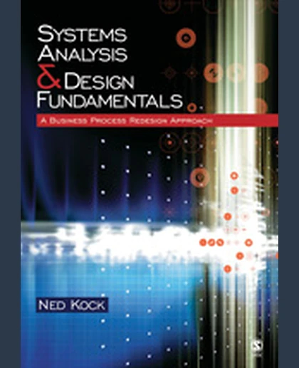 Systems Analysis & Design Fundamentals: A Business Process Redesign Approach, 1st Edition