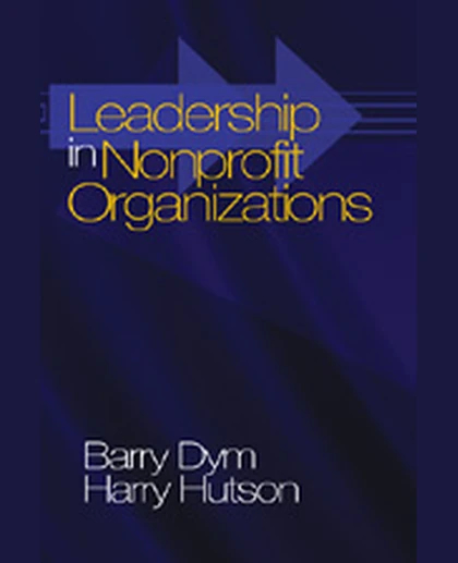 Leadership in Nonprofit Organizations: Lessons From the Third Sector, 1st Edition