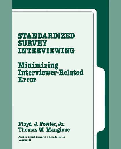 Standardized Survey Interviewing: Minimizing Interviewer-Related Error, 1st Edition