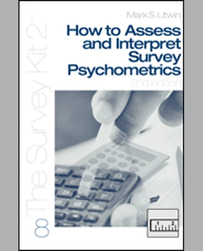 How To Assess and Interpret Survey Psychometrics, 2nd Edition