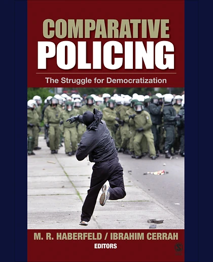Comparative Policing: The Struggle for Democratization, 1st Edition
