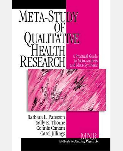 Meta-Study of Qualitative Health Research: A Practical Guide to Meta-Analysis and Meta-Synthesis, 1st Edition