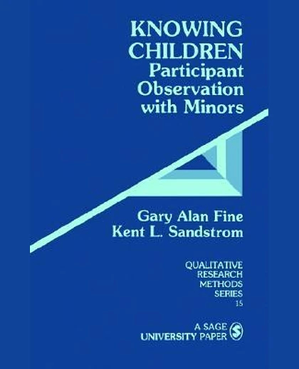 Knowing Children: Participant Observation with Minors, 1st Edition