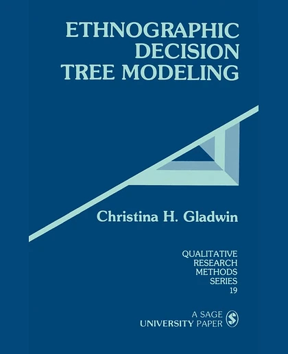 Ethnographic Decision Tree Modeling, 1st Edition
