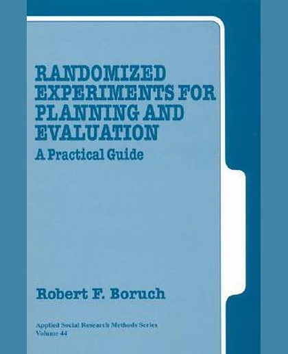 Randomized Experiments for Planning and Evaluation: A Practical Guide, 1st Edition