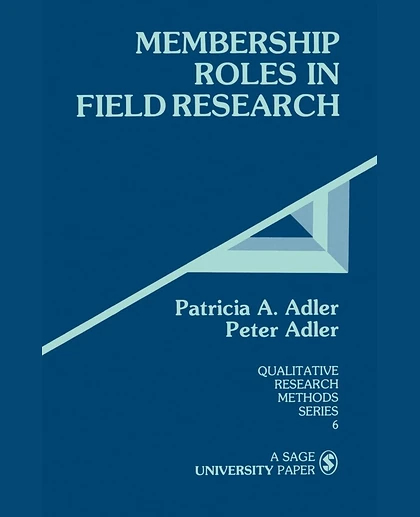 Membership Roles in Field Research, 1st Edition