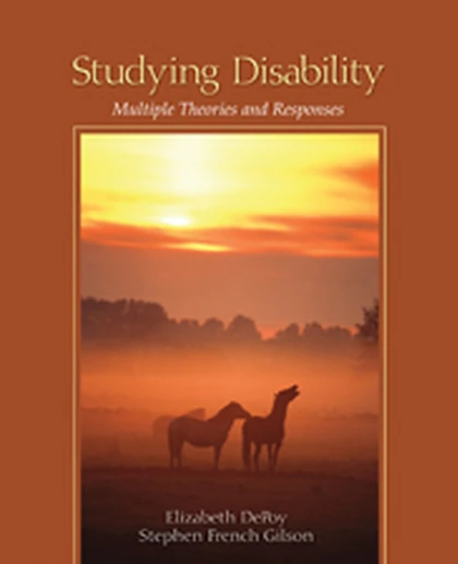 Studying Disability: Multiple Theories and Responses, 1st Edition