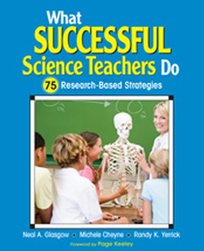 What Successful Science Teachers Do: 75 Research-Based Strategies, 1st Edition