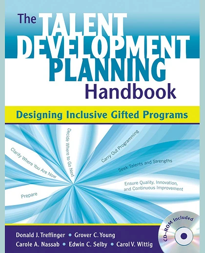 The Talent Development Planning Handbook: Designing Inclusive Gifted Programs