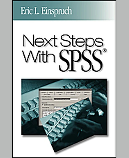 Next Steps With SPSS, 1st Edition