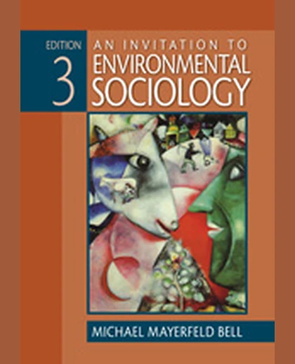 An Invitation to Environmental Sociology, 3rd Edition